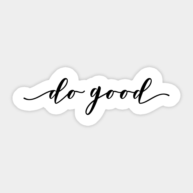 do good Sticker by GMAT
